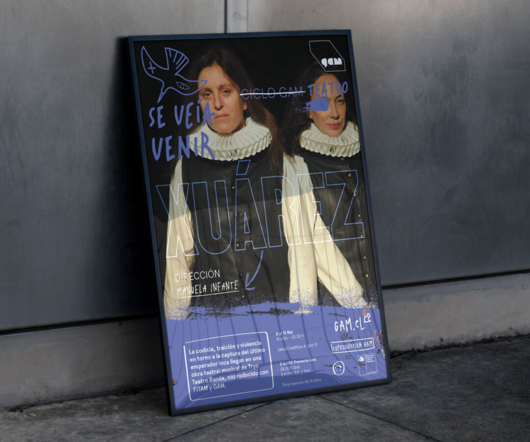 Afiche de la obra de teatro Xuárez para el Ciclo GAM 10 años, con tipografía manuscrita y gráfica urbana sobre retrato fotográfico.